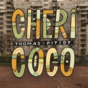 Thomas Pitiot - Chéri coco (2021) [Hi-Res]
