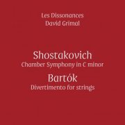 Les Dissonances, David Grimal - Shostakovich & Bartók (2016) [Hi-Res]