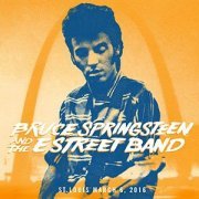 Bruce Springsteen & The E Street Band - 2016-03-06 Chaifetz Arena, St. Louis, MO (2016) [Hi-Res]
