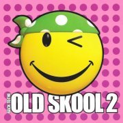 VA - Back To The Old Skool 2 [2CD] (2001)