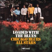 Chicago Blues All Stars - Loaded with the Blues (2015) [Hi-Res]