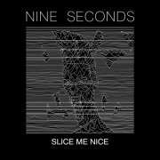 Nine Seconds - Slice Me Nice (EP) (2020)