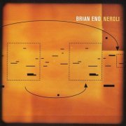 Brian Eno - Neroli (1993) [2004]