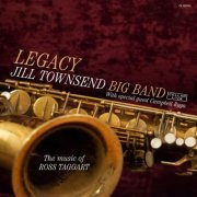 Jill Townsend Big Band - Legacy, The Music of Ross Taggart (2016)