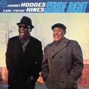 Johnny Hodges, Earl Hines - Stride Right (1966/2005)