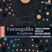 Toronto Symphony Orchestra, Gustavo Gimeno, Marc-André Hamelin, Nathalie Forget - Messiaen: Turangalîla-Symphony (2024) [Hi-Res]