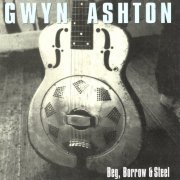 Gwyn Ashton - Beg, Borrow and Steel (2003)