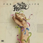 The Big Hustle - For Life (2021)