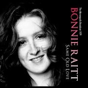 Bonnie Raitt - Same Old Love (The Minneapolis Broadcast 1979) (2015) Lossless