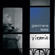 Gianmaria Testa - VitaMia (2011)