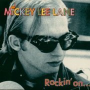 Mickey Lee Lane - Rockin' On... (Reissue) (1997)