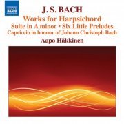 Aapo Hakkinen - J.S. Bach: Works for Harpsichord (2015)