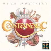 Castanarc - Rude Politics (1988)