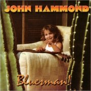 John Hammond - Bluesman (2002) [CD Rip]