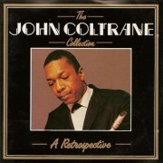 John Coltrane - The John Coltrane Collection: A Retrospective (1988)