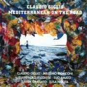 Claudio Giglio - Mediterranean On The Road (1995)