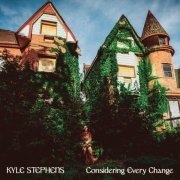 Kyle Stephens - Considering Every Change (2022) Hi-Res