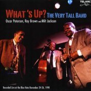 Oscar Peterson, Ray Brown, Milt Jackson - What's Up? The Very Tall Band (1998)