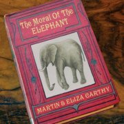 Martin & Eliza Carthy - Moral of the Elephant (2014)
