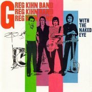Greg Kihn Band - With The Naked Eye (1979/1987)