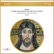 Joseph Haydn, Edoardo Bellotti, Maurizio Salerno - Haydn: Le ultime sette parole di Cristo sulla Croce, Hob:XX:1 (2023)