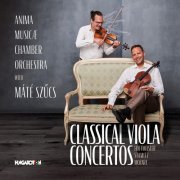 Anima Musicæ Chamber Orchestra, Máté Szűcs - Hoffmeister, Stamitz & Mozart: Classical Viola Concertos (2021) [Hi-Res]