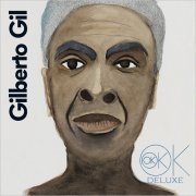 Gilberto Gil - OK OK OK (Deluxe) (2019)