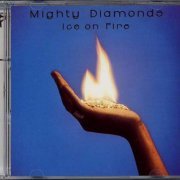 The Mighty Diamonds - Ice On Fire (1977) [2000]