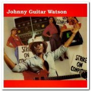 Johnny "Guitar" Watson - Strike on Computers (1984) [Reissue 1993]