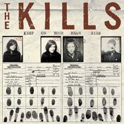 The Kills - Keep On Your Mean Side (2003)