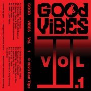 VA - Good Vibes, Vol. 1 (2023)
