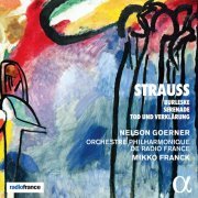 Orchestre Philharmonique de Radio France, Mikko Franck, Nelson Goerner - Strauss: Burleske, Serenade & Tod und Verklärung (2021) [Hi-Res]