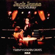 Jack Jones - All to Yourself: Twenty Golden Greats (1977) LP