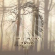 Robert Dethier - Racines 2 (2024) Hi-Res