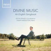 Iestyn Davies & Joseph Middleton - Divine Music – An English Songbook (2023) [Hi-Res]