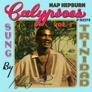 Nap Hepburn, Melody Prince - Calypsoes from Trinidad Sung by Melody Prince, Vol. 1 (2022)