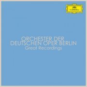 Orchester der Deutschen Oper Berlin - Great Recordings (2022)