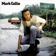 Mark Collie - Hardin County Line (1990)