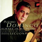 Placido Domingo - Always in My Heart: The Songs of Ernesto Lecuona (1997)