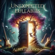 Alberto Rigoni - Unexpected Lullabies (2024) [Hi-Res]