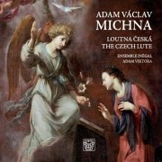 Gabriela Eibenová, Adam Viktora, Inegal Ensemble - Adam Václav Michna: The Czech Lute (2015)