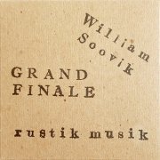 William Soovik Grand Finale - Rustik Musik (2018)