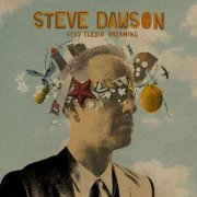Steve Dawson - Eyes Closed, Dreaming (2023)