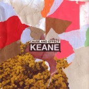 Keane - Cause And Effect (Deluxe) (2019)