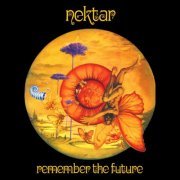 Nektar - Remember The Future (50th Anniversary Edition) (2023)