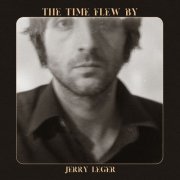 Jerry Leger - The Time Flew By EP (2023)