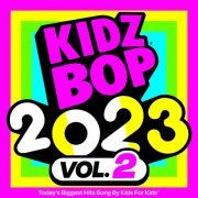 KIDZ BOP Kids - KIDZ BOP 2023 Vol. 2 (2023) Hi Res