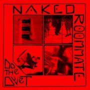 Naked Roommate - Do The Duvet (2020)