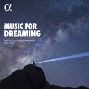 Chamber Orchestra Mannheim & Paul Meyer - Music for Dreaming (2022) [Hi-Res]