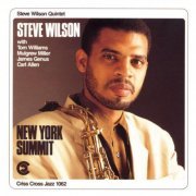 Steve Wilson Quintet - New York Summit (1992/2009) FLAC
